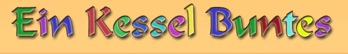 Ein Kessel Buntes Foren-bersicht